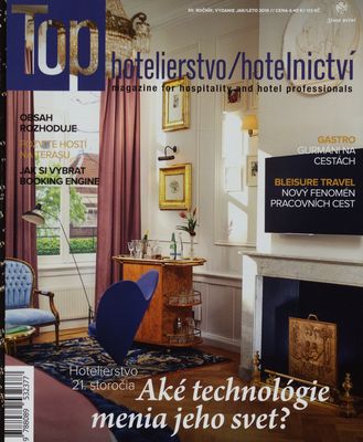 Top hotelierstvo/hotelnictví : magazine for hospitality and hotel professionals. XII. ročník.