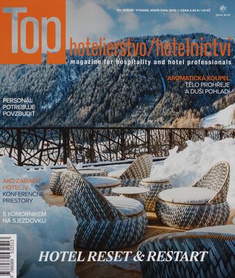 Top hotelierstvo/hotelnictví : magazine for hospitality and hotel professionals. XIV. ročník.