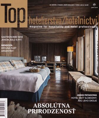 Top hotelierstvo/hotelnictví : magazine for hospitality and hotel professionals. XV. ročník.