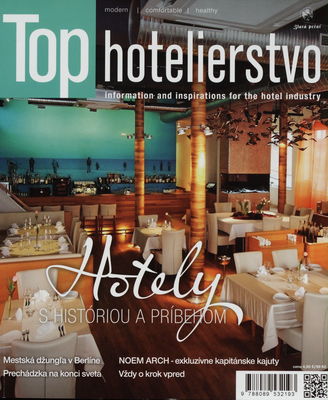 Top hotelierstvo : informations and inspiration for the hotel industry. Ročník VIII.