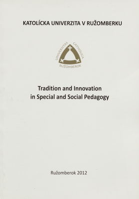 Tradition and innovation in special and social pedagogy /