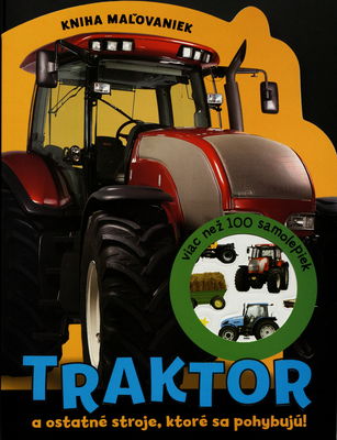 Traktor a ostatné stroje, ktoré sa pohybujú!