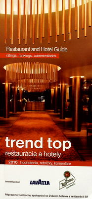 Trend top reštaurácie a hotely 2010 : hodnotenia, rebríčky, komentáre. /
