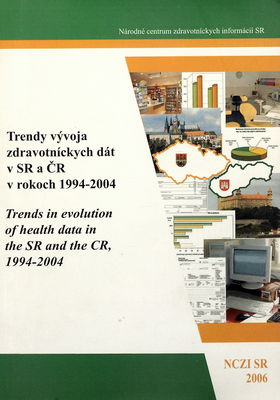 Trendy vývoja zdravotníckych dát v SR a ČR v rokoch 1994-2004 = Trends in evolution of health data in the SR and the CR, 1994-2004