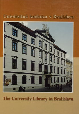 Univerzitná knižnica v Bratislave = The University Library in Bratislava : multifunkčné kultúrne centrum /