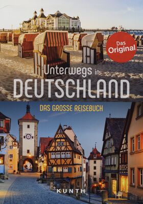 Unterwegs in Deutschland : das grosse Reisebuch.