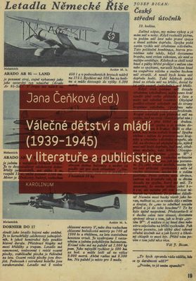 Válečné dětství a mládí (1939-1945) v literatuře a publicistice /