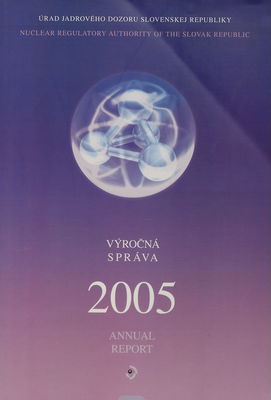 Výročná správa 2005 = Annual report 2005 /