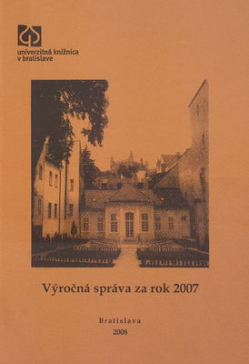Výročná správa za rok 2007 /