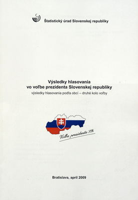 Výsledky hlasovania vo voľbe prezidenta Slovenskej republiky : výsledky hlasovania podľa obcí - druhé kolo voľby.