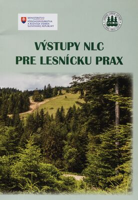 Výstupy NLC pre lesnícku prax /