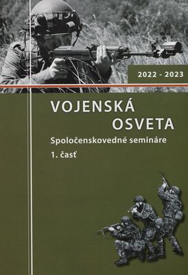 Vojenská osveta : spoločenskovedné semináre. 1. časť, 2022-2023 /