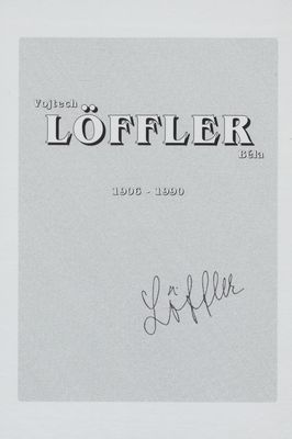 Vojtech Löffler 1906-1990 /
