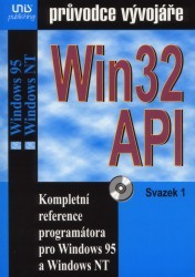 WIN32 API. Svazek 2 : průvodce vývojáře : kompletní reference programátora pro Windows 95 a Windows NT