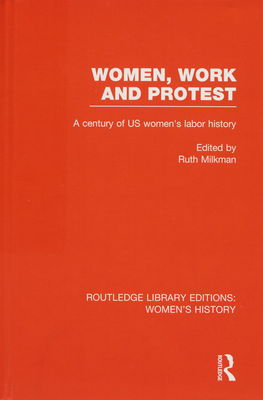 Women, work and protest : a century of US women´s labor history /