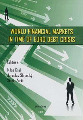 World financial markets in time of euro debt crisis /