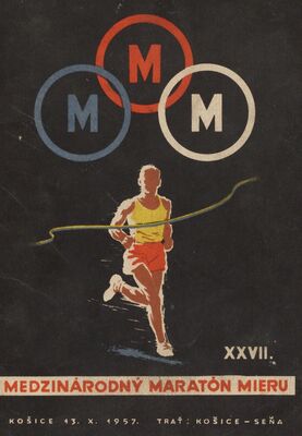 XXVII. Medzinárodný maratón mieru 1957 : Košice - Seňa - Košice.