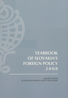 Yearbook of Slovakia´s foreign policy 2008 /