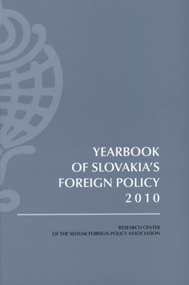 Yearbook of Slovakia´s foreign policy 2010 /
