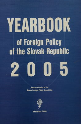 Yearbook of foreign policy of the Slovak Republic 2005 /