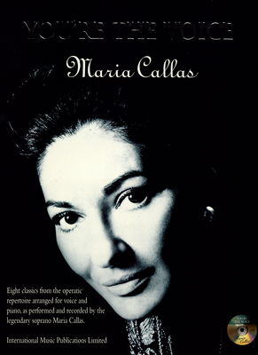 You´re the voice Maria Callas : [eight classics from the operatic].