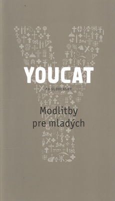 Youcat : po slovensky : modlitby pre mladých /