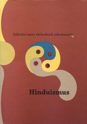 Základní texty východních náboženství. 1, Hinduismus /