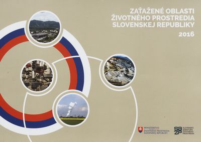 Zaťažené oblasti životného prostredia v Slovenskej republike /