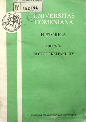 Zborník Filozofickej fakulty Univerzity Komenského. Ročník 39-40/1989, Historica.