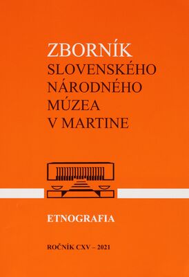 Zborník Slovenského národného múzea v Martine. Ročník CXV-2021, Etnografia 62 /