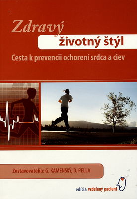 Zdravý životný štýl : cesta k prevencii ochorení srdca a ciev /