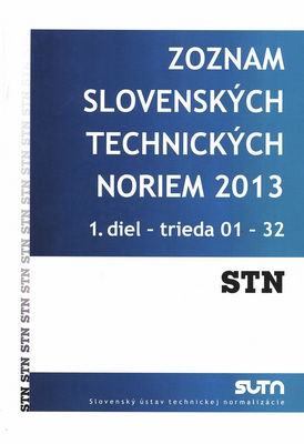 Zoznam slovenských technických noriem 2013 : stav k 1.1.2013. 1. diel, Trieda 01-32.