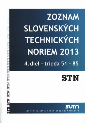 Zoznam slovenských technických noriem 2013 : stav k 1.1.2013. 4. diel, Trieda 51-85.