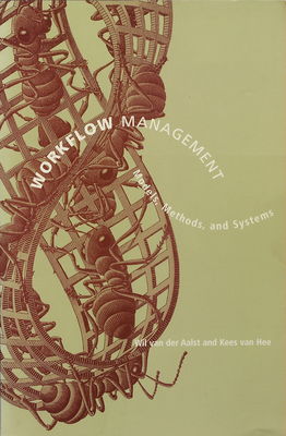 Workflow management : models, methods, ans systems /