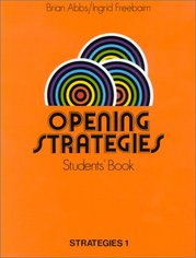 Opening strategies : an integrated language course for beginners of english /