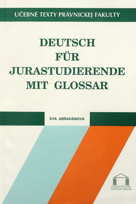 Deutsch für Jurastudierende mit Glossar /