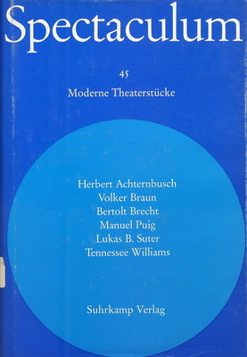 Spectaculum 45 : 6 moderne Theaterstücke /