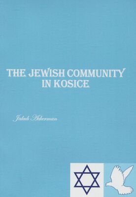 The Jewish Community in Kosice /