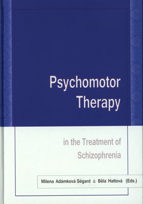 Psychomotor therapy in the treatment of schizophrenia /