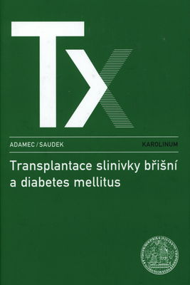 Transplantace slinivky břišní a diabetes mellitus /