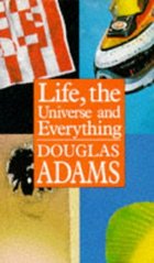 Life, the universe and everything /