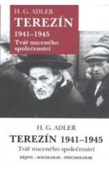 Terezín 1941-1945 : tvář nuceného společenství. II., Sociologie /