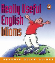 Really useful English idioms /