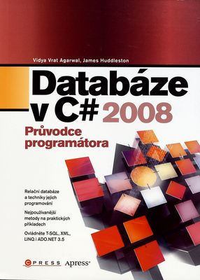 Databáze v C# 2008 : průvodce programátora /