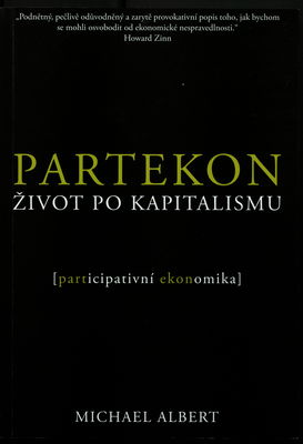 Partekon : život po kapitalismu : (participativní ekonomika) /