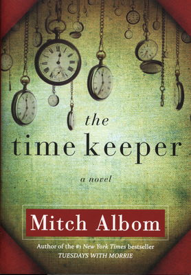 The time keeper : [a novel] /