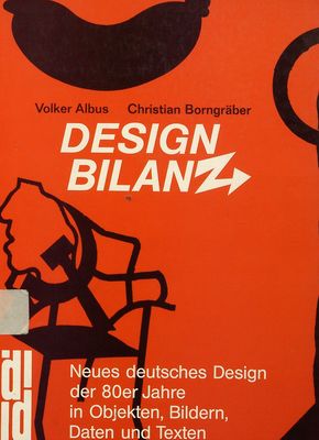 Design-Bilanz : neues deutsches Design der 80er Jahre... /