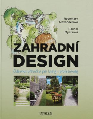 Zahradní design : odborná příručka pro laiky i profesionály /