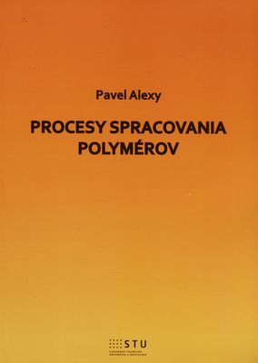 Procesy spracovania polymérov /