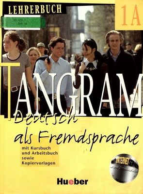 Tangram 1A : Deutsch als Fremdsprache : Lehrerbuch /